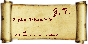 Zupka Tihamér névjegykártya